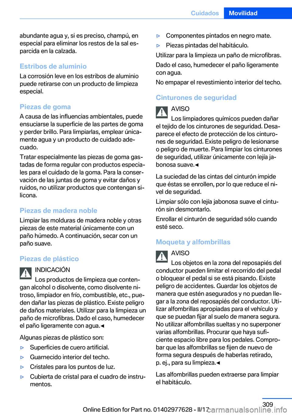 BMW X6 2017  Manuales de Empleo (in Spanish) �a�b�u�n�d�a�n�t�e� �a�g�u�a� �y�,� �s�i� �e�s� �p�r�e�c�i�s�o�,� �c�h�a�m�p�