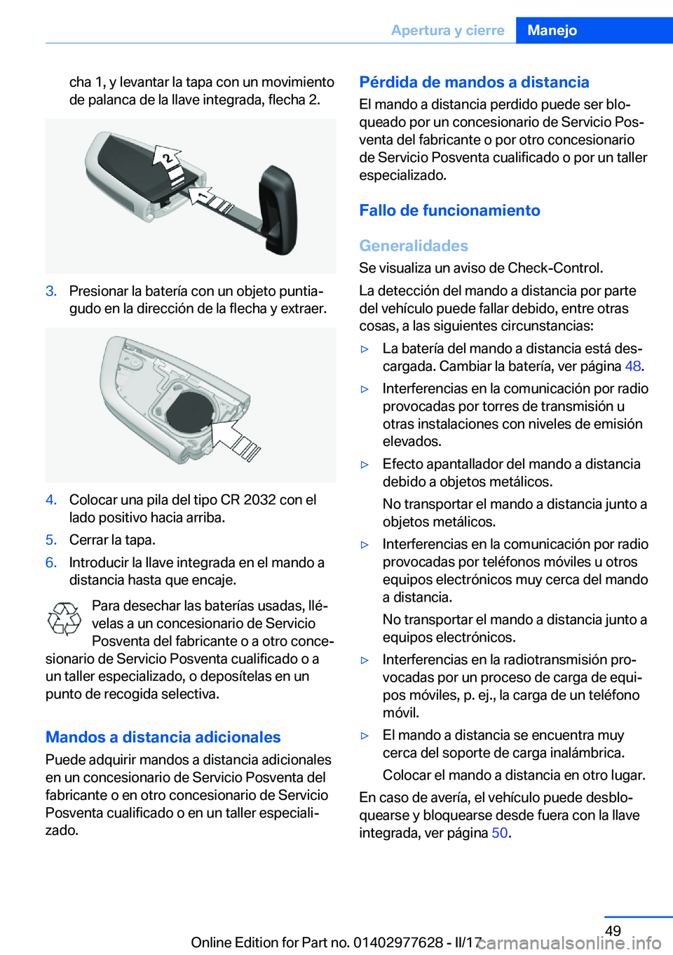 BMW X6 2017  Manuales de Empleo (in Spanish) �c�h�a� �1�,� �y� �l�e�v�a�n�t�a�r� �l�a� �t�a�p�a� �c�o�n� �u�n� �m�o�v�i�m�i�e�n�t�o�d�e� �p�a�l�a�n�c�a� �d�e� �l�a� �l�l�a�v�e� �i�n�t�e�g�r�a�d�a�,� �f�l�e�c�h�a� �2�.�3�.�P�r�e�s�i�o�n�a�r� �l�a