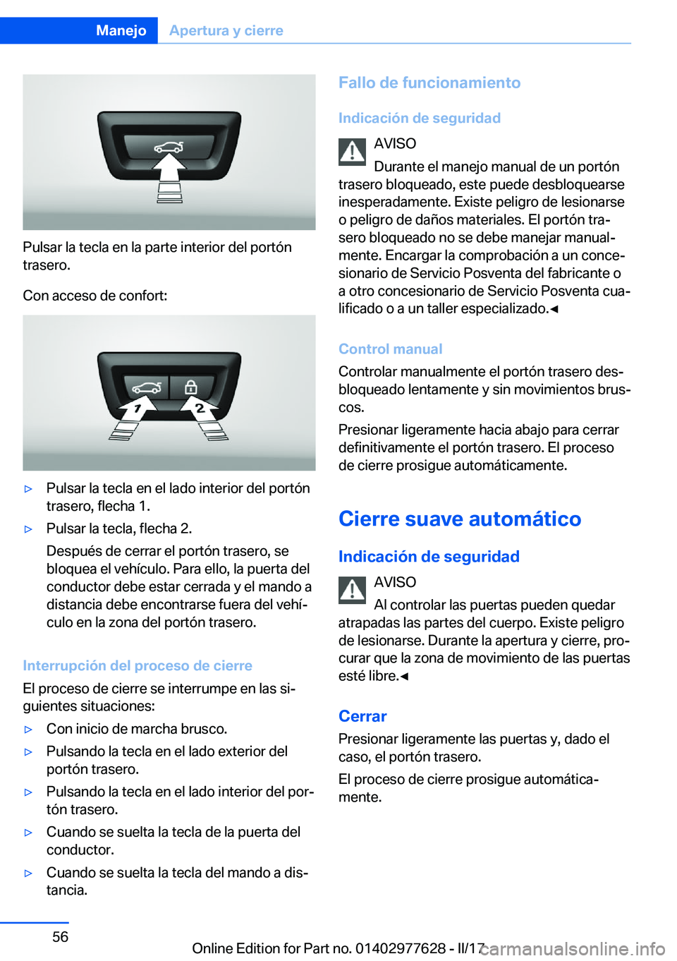 BMW X6 2017  Manuales de Empleo (in Spanish) �P�u�l�s�a�r� �l�a� �t�e�c�l�a� �e�n� �l�a� �p�a�r�t�e� �i�n�t�e�r�i�o�r� �d�e�l� �p�o�r�t�
