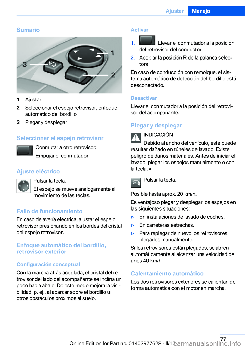 BMW X6 2017  Manuales de Empleo (in Spanish) �S�u�m�a�r�i�o�1�A�j�u�s�t�a�r�2�S�e�l�e�c�c�i�o�n�a�r� �e�l� �e�s�p�e�j�o� �r�e�t�r�o�v�i�s�o�r�,� �e�n�f�o�q�u�e�a�u�t�o�m�á�t�i�c�o� �d�e�l� �b�o�r�d�i�l�l�o�3�P�l�e�g�a�r� �y� �d�e�s�p�l�e�g�a�r
