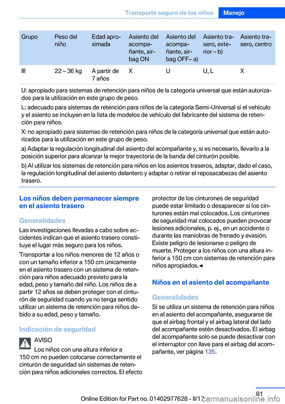 BMW X6 2017  Manuales de Empleo (in Spanish) �G�r�u�p�o�P�e�s�o� �d�e�l
�n�i�ñ�o�E�d�a�d� �a�p�r�oª
�x�i�m�a�d�a�A�s�i�e�n�t�o� �d�e�l
�a�c�o�m�p�aª
�ñ�a�n�t�e�,� �a�i�rª
�b�a�g� �O�N�A�s�i�e�n�t�o� �d�e�l
�a�c�o�m�p�aª
�ñ�a�n�t�e�,� 