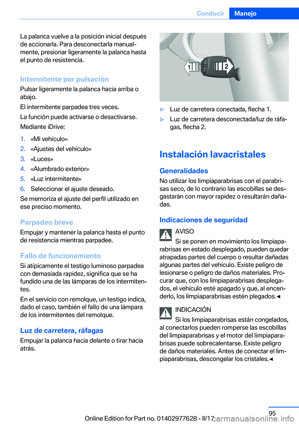 BMW X6 2017  Manuales de Empleo (in Spanish) �L�a� �p�a�l�a�n�c�a� �v�u�e�l�v�e� �a� �l�a� �p�o�s�i�c�i�