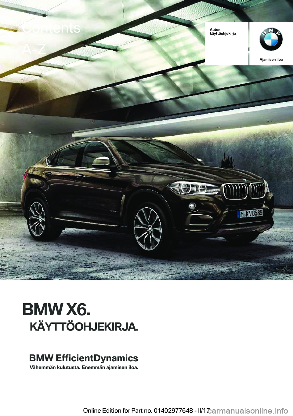 BMW X6 2017  Omistajan Käsikirja (in Finnish) �A�u�t�o�n
�k�