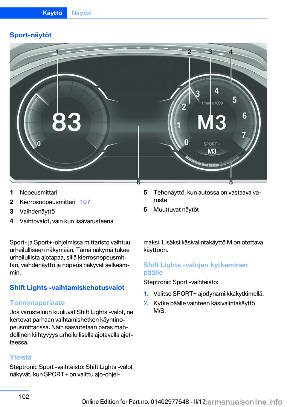 BMW X6 2017  Omistajan Käsikirja (in Finnish) �S�p�o�r�t�-�n�