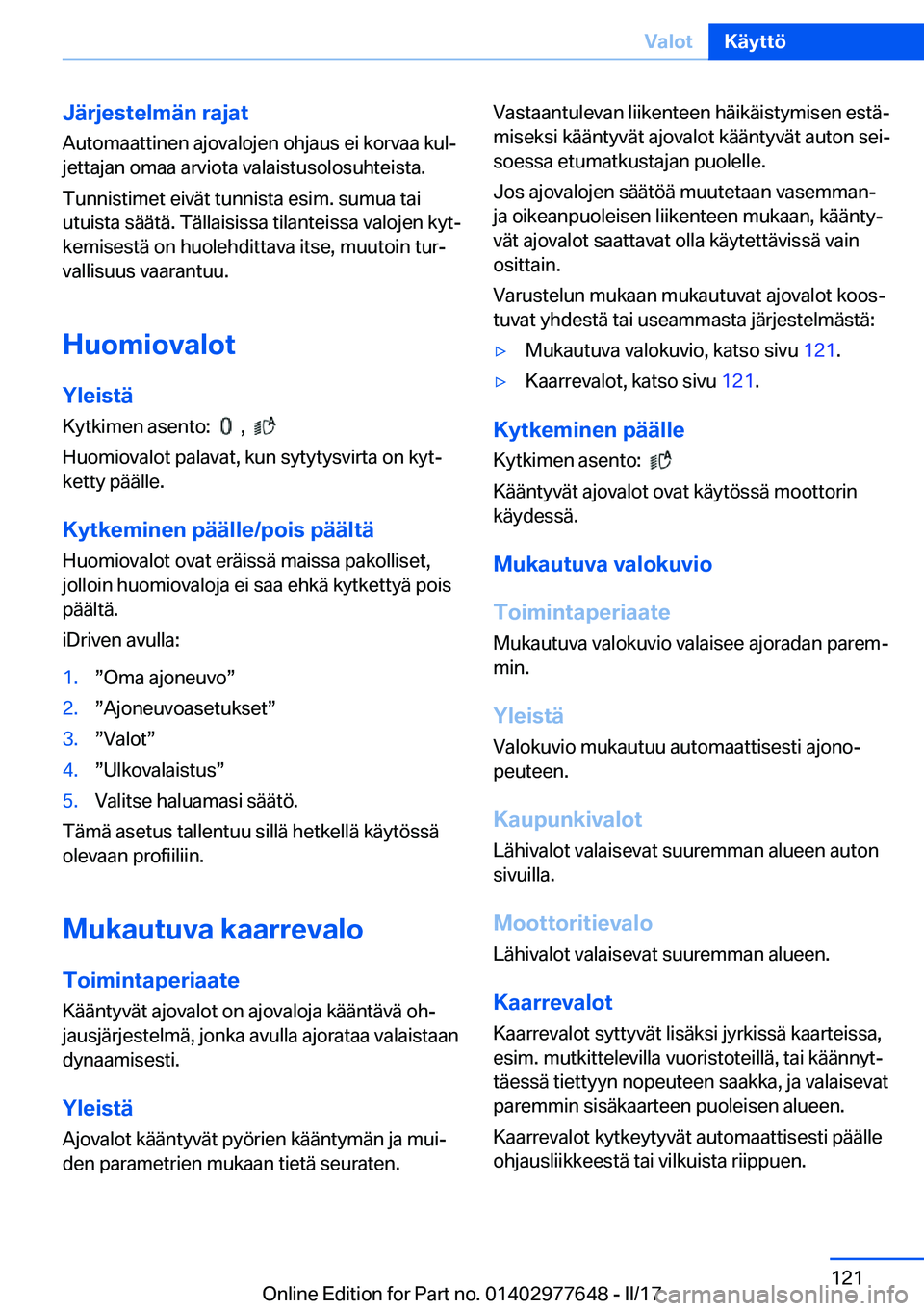 BMW X6 2017  Omistajan Käsikirja (in Finnish) �J�