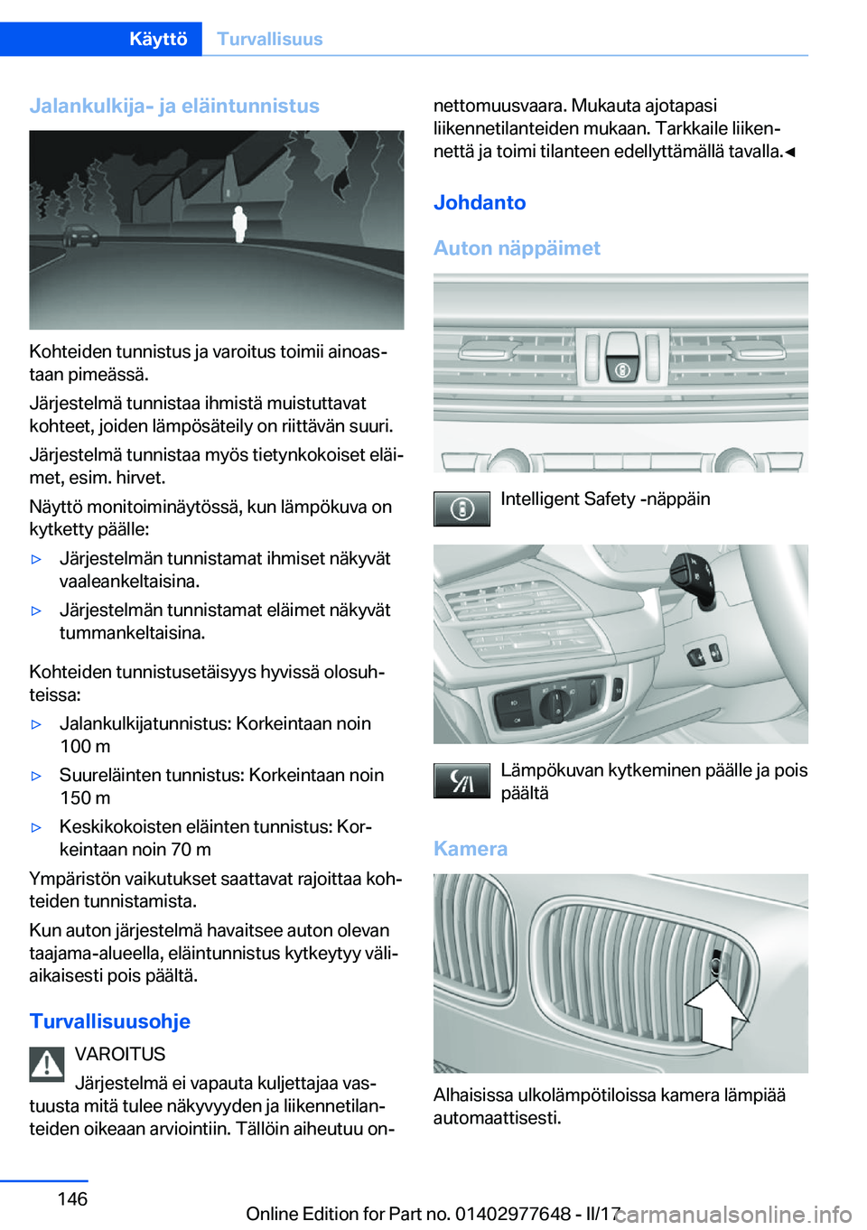 BMW X6 2017  Omistajan Käsikirja (in Finnish) �J�a�l�a�n�k�u�l�k�i�j�a�-��j�a��e�l�
