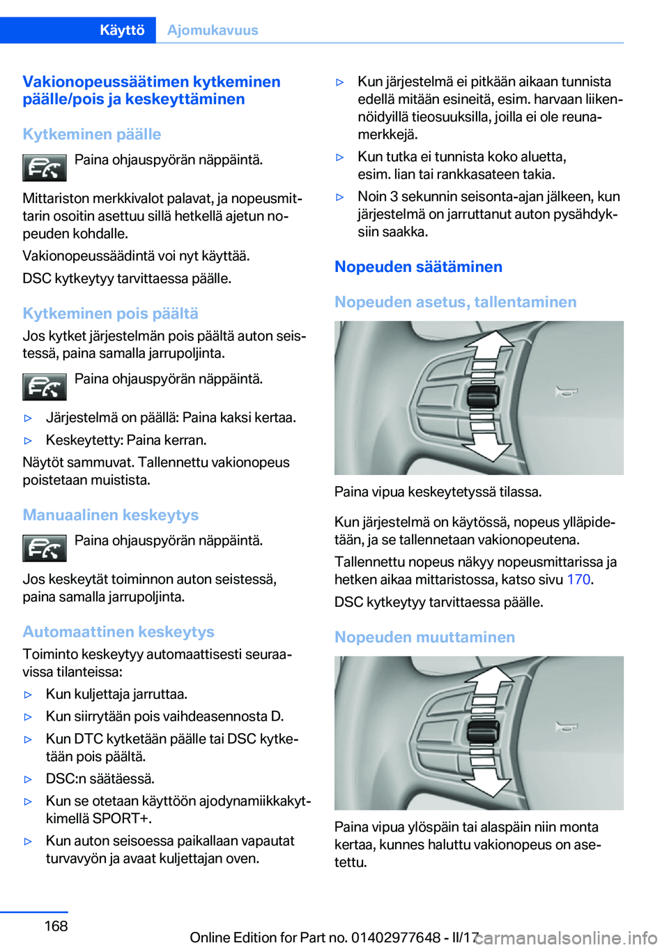BMW X6 2017  Omistajan Käsikirja (in Finnish) �V�a�k�i�o�n�o�p�e�u�s�s�