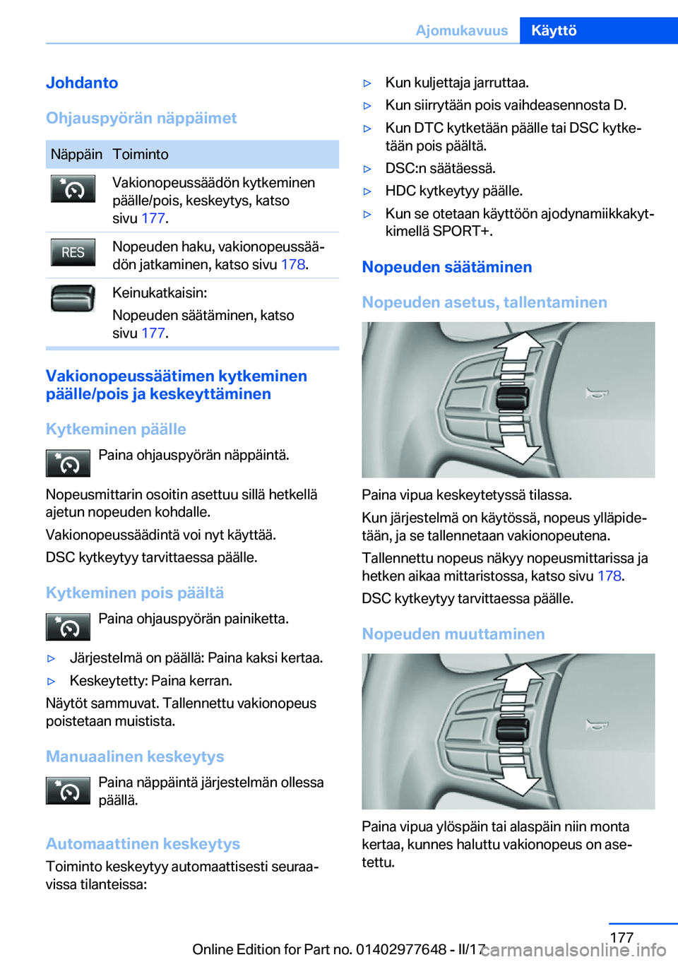BMW X6 2017  Omistajan Käsikirja (in Finnish) �J�o�h�d�a�n�t�o
�O�h�j�a�u�s�p�y�
