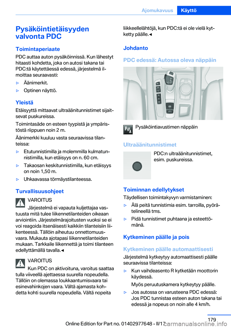 BMW X6 2017  Omistajan Käsikirja (in Finnish) �P�y�s�