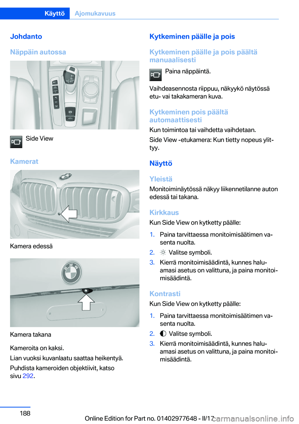 BMW X6 2017  Omistajan Käsikirja (in Finnish) �J�o�h�d�a�n�t�o
�N�
