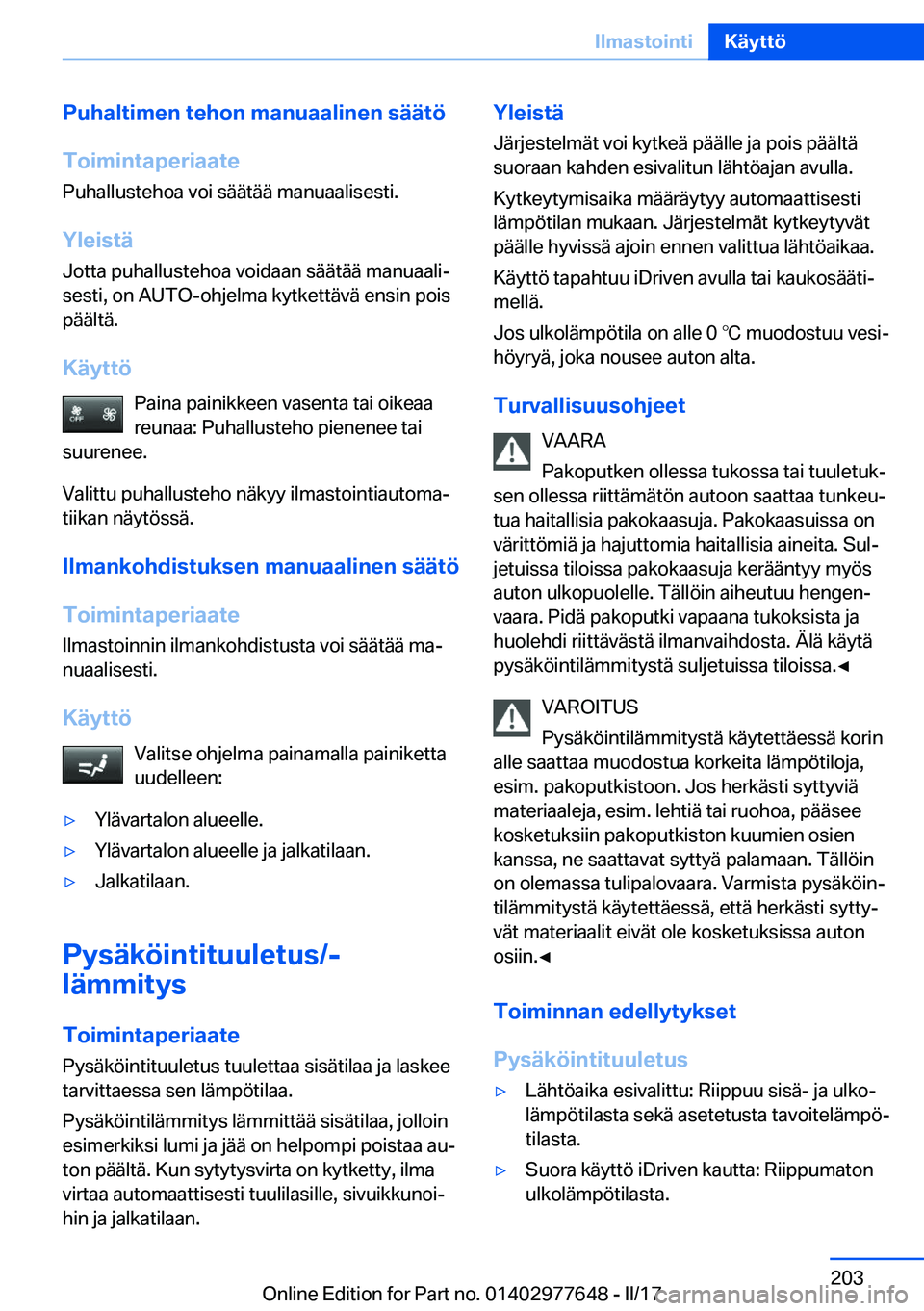 BMW X6 2017  Omistajan Käsikirja (in Finnish) �P�u�h�a�l�t�i�m�e�n��t�e�h�o�n��m�a�n�u�a�a�l�i�n�e�n��s�
