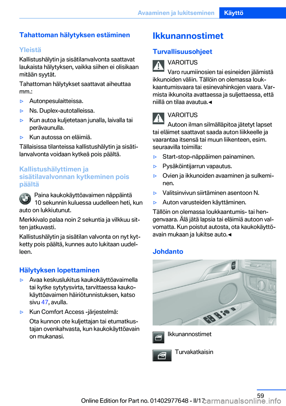 BMW X6 2017  Omistajan Käsikirja (in Finnish) �T�a�h�a�t�t�o�m�a�n��h�