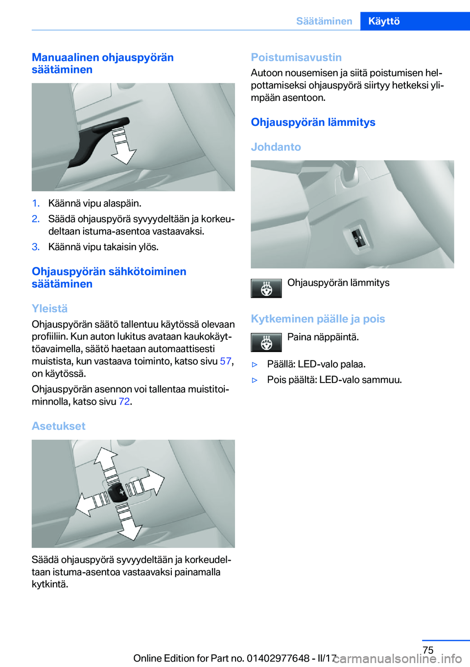 BMW X6 2017  Omistajan Käsikirja (in Finnish) �M�a�n�u�a�a�l�i�n�e�n��o�h�j�a�u�s�p�y�