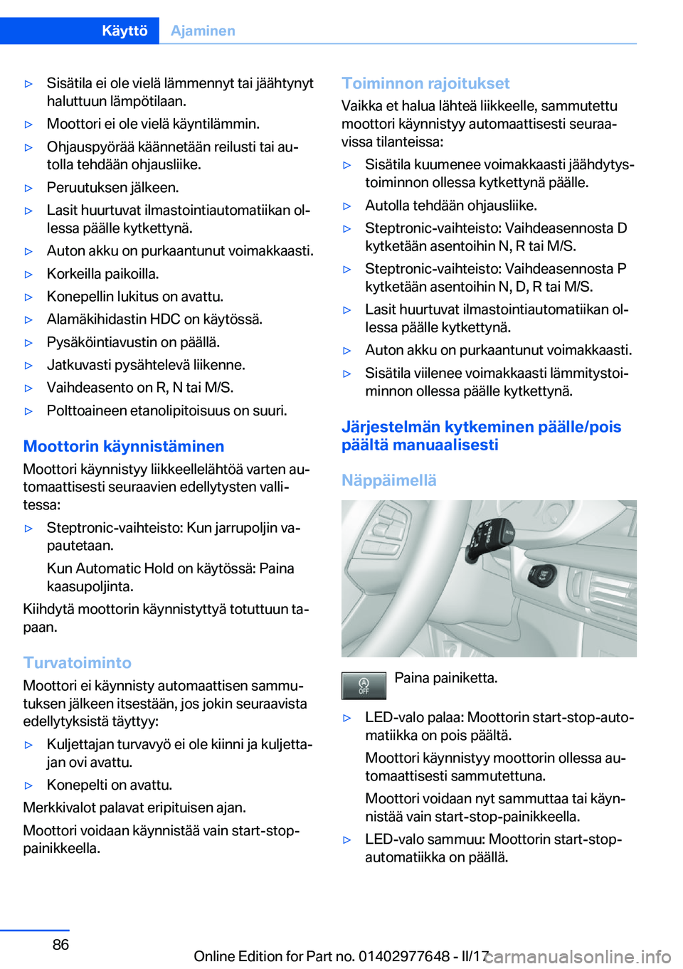 BMW X6 2017  Omistajan Käsikirja (in Finnish) 'y�S�i�s�ä�t�i�l�a� �e�i� �o�l�e� �v�i�e�l�ä� �l�ä�m�m�e�n�n�y�t� �t�a�i� �j�ä�ä�h�t�y�n�y�t
�h�a�l�u�t�t�u�u�n� �l�ä�m�p�ö�t�i�l�a�a�n�.'y�M�o�o�t�t�o�r�i� �e�i� �o�l�e� �v�i�e�l�ä� �