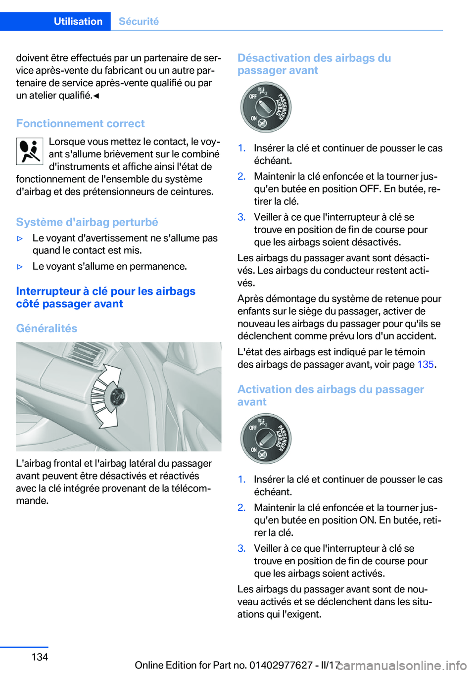 BMW X6 2017  Notices Demploi (in French) �d�o�i�v�e�n�t� �ê�t�r�e� �e�f�f�e�c�t�u�é�s� �p�a�r� �u�n� �p�a�r�t�e�n�a�i�r�e� �d�e� �s�e�rj
�v�i�c�e� �a�p�r�è�s�-�v�e�n�t�e� �d�u� �f�a�b�r�i�c�a�n�t� �o�u� �u�n� �a�u�t�r�e� �p�a�rj
�t�e�n�