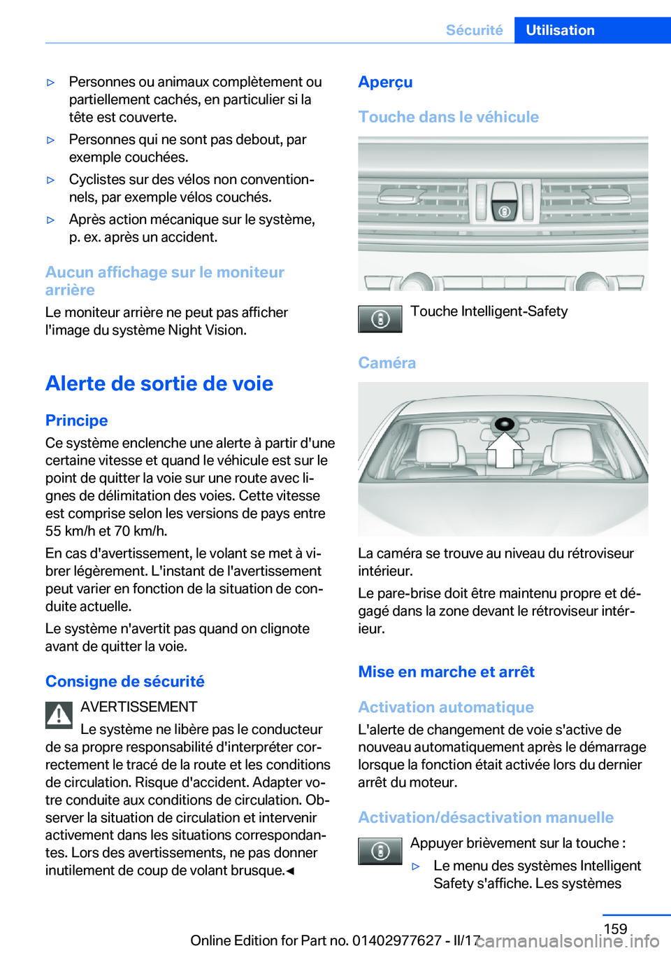 BMW X6 2017  Notices Demploi (in French) 'y�P�e�r�s�o�n�n�e�s� �o�u� �a�n�i�m�a�u�x� �c�o�m�p�l�è�t�e�m�e�n�t� �o�u
�p�a�r�t�i�e�l�l�e�m�e�n�t� �c�a�c�h�é�s�,� �e�n� �p�a�r�t�i�c�u�l�i�e�r� �s�i� �l�a
�t�ê�t�e� �e�s�t� �c�o�u�v�e�r�t�