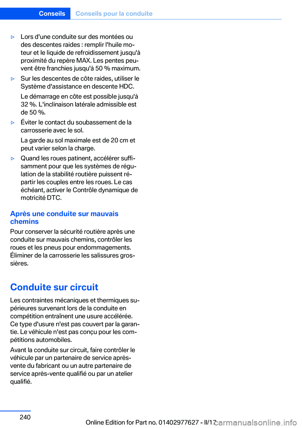BMW X6 2017  Notices Demploi (in French) 'y�L�o�r�s� �d�'�u�n�e� �c�o�n�d�u�i�t�e� �s�u�r� �d�e�s� �m�o�n�t�é�e�s� �o�u
�d�e�s� �d�e�s�c�e�n�t�e�s� �r�a�i�d�e�s� �:� �r�e�m�p�l�i�r� �l�'�h�u�i�l�e� �m�oj �t�e�u�r� �e�t� �l�e� �