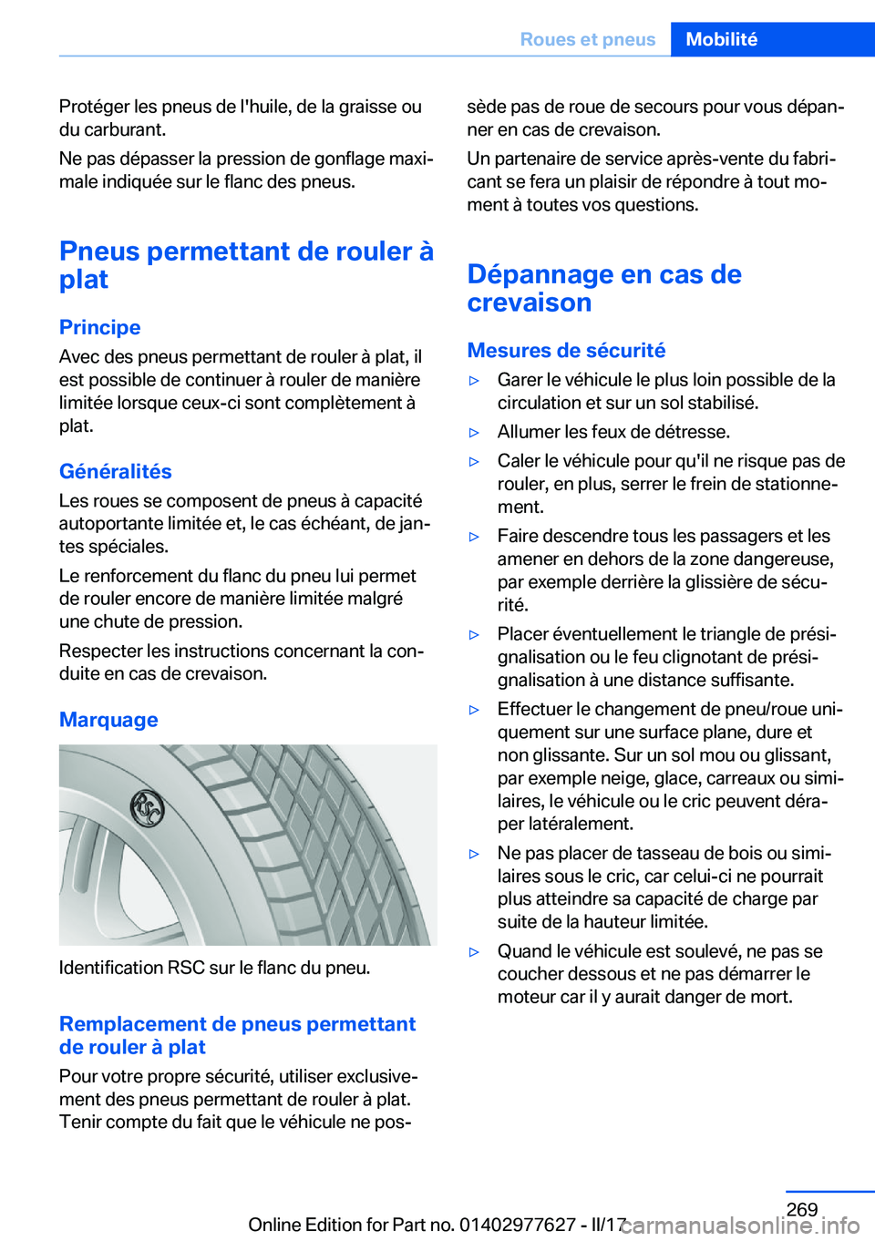BMW X6 2017  Notices Demploi (in French) �P�r�o�t�é�g�e�r� �l�e�s� �p�n�e�u�s� �d�e� �l�'�h�u�i�l�e�,� �d�e� �l�a� �g�r�a�i�s�s�e� �o�u�d�u� �c�a�r�b�u�r�a�n�t�.
�N�e� �p�a�s� �d�é�p�a�s�s�e�r� �l�a� �p�r�e�s�s�i�o�n� �d�e� �g�o�n�f�l�