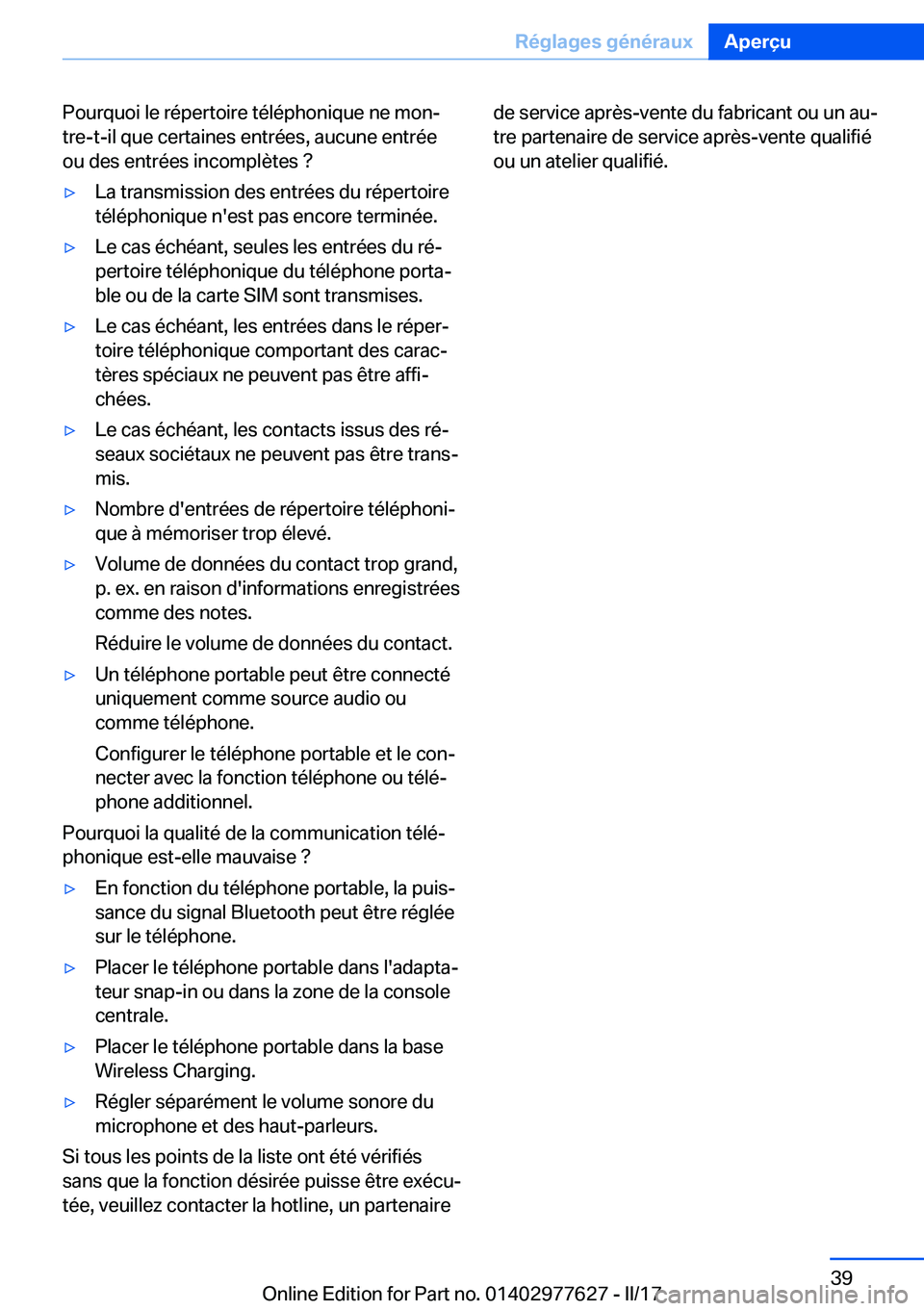 BMW X6 2017  Notices Demploi (in French) �P�o�u�r�q�u�o�i� �l�e� �r�é�p�e�r�t�o�i�r�e� �t�é�l�é�p�h�o�n�i�q�u�e� �n�e� �m�o�nj
�t�r�e�-�t�-�i�l� �q�u�e� �c�e�r�t�a�i�n�e�s� �e�n�t�r�é�e�s�,� �a�u�c�u�n�e� �e�n�t�r�é�e
�o�u� �d�e�s� �e�