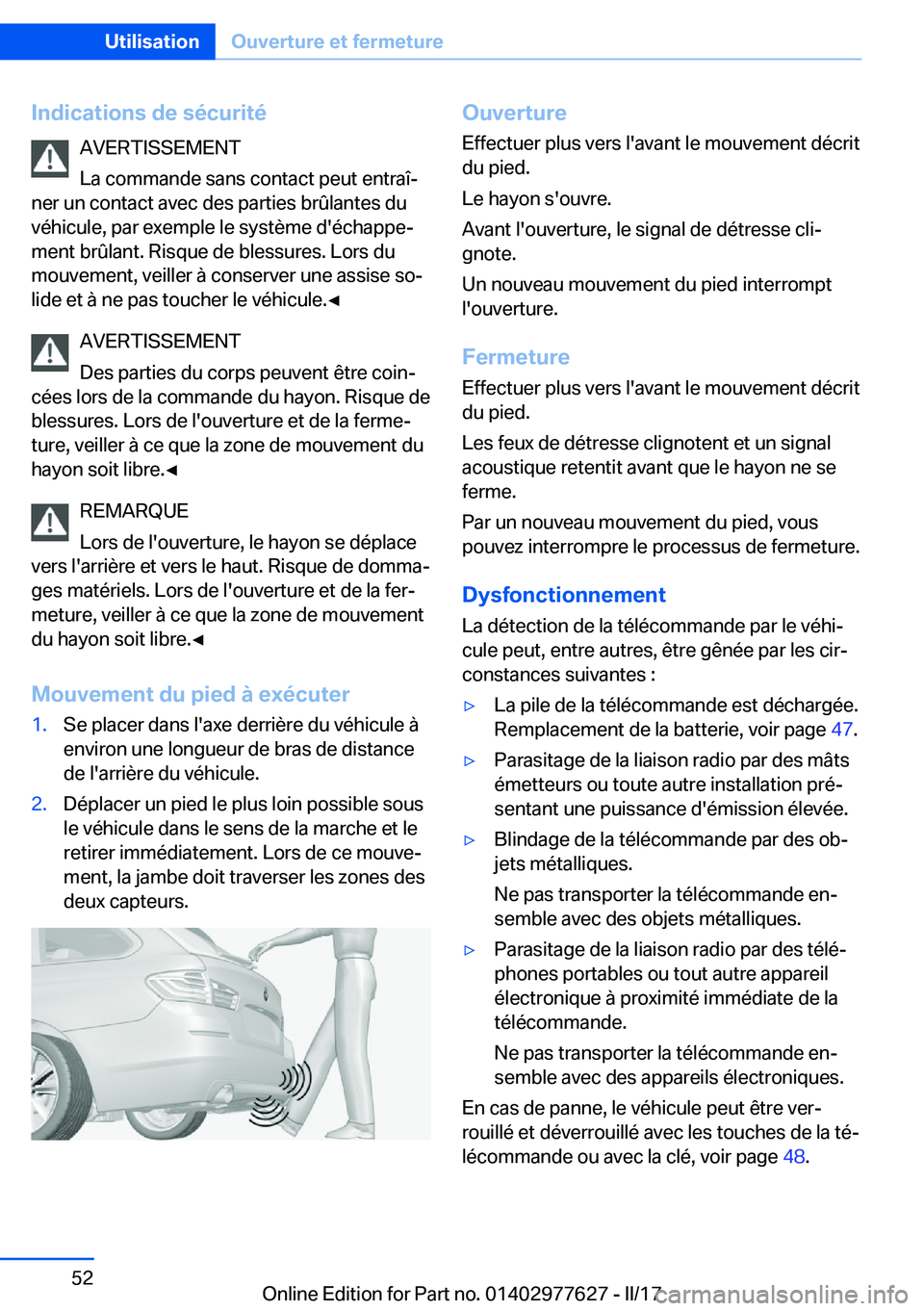 BMW X6 2017  Notices Demploi (in French) �I�n�d�i�c�a�t�i�o�n�s��d�e��s�é�c�u�r�i�t�é�A�V�E�R�T�I�S�S�E�M�E�N�T
�L�a� �c�o�m�m�a�n�d�e� �s�a�n�s� �c�o�n�t�a�c�t� �p�e�u�t� �e�n�t�r�a�îj
�n�e�r� �u�n� �c�o�n�t�a�c�t� �a�v�e�c� �d�e�s� �