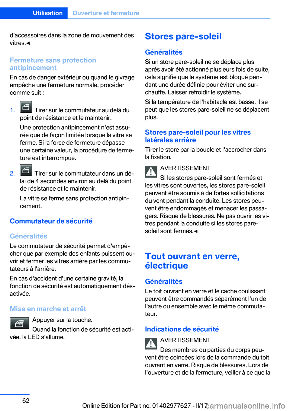 BMW X6 2017  Notices Demploi (in French) �d�'�a�c�c�e�s�s�o�i�r�e�s� �d�a�n�s� �l�a� �z�o�n�e� �d�e� �m�o�u�v�e�m�e�n�t� �d�e�s
�v�i�t�r�e�s�.'