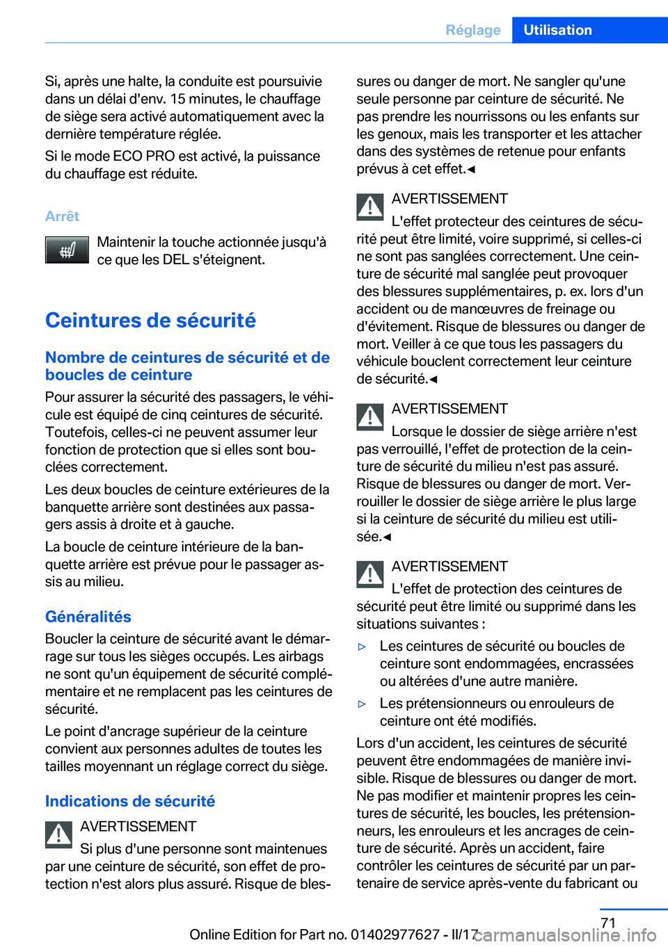 BMW X6 2017  Notices Demploi (in French) �S�i�,� �a�p�r�è�s� �u�n�e� �h�a�l�t�e�,� �l�a� �c�o�n�d�u�i�t�e� �e�s�t� �p�o�u�r�s�u�i�v�i�e�d�a�n�s� �u�n� �d�é�l�a�i� �d�'�e�n�v�.� �1�5� �m�i�n�u�t�e�s�,� �l�e� �c�h�a�u�f�f�a�g�e�d�e� �s�i