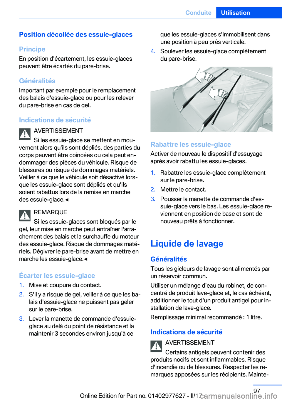 BMW X6 2017  Notices Demploi (in French) �P�o�s�i�t�i�o�n��d�é�c�o�l�l�é�e��d�e�s��e�s�s�u�i�e�-�g�l�a�c�e�s
�P�r�i�n�c�i�p�e �E�n� �p�o�s�i�t�i�o�n� �d�'�é�c�a�r�t�e�m�e�n�t�,� �l�e�s� �e�s�s�u�i�e�-�g�l�a�c�e�s
�p�e�u�v�e�n�t� �
