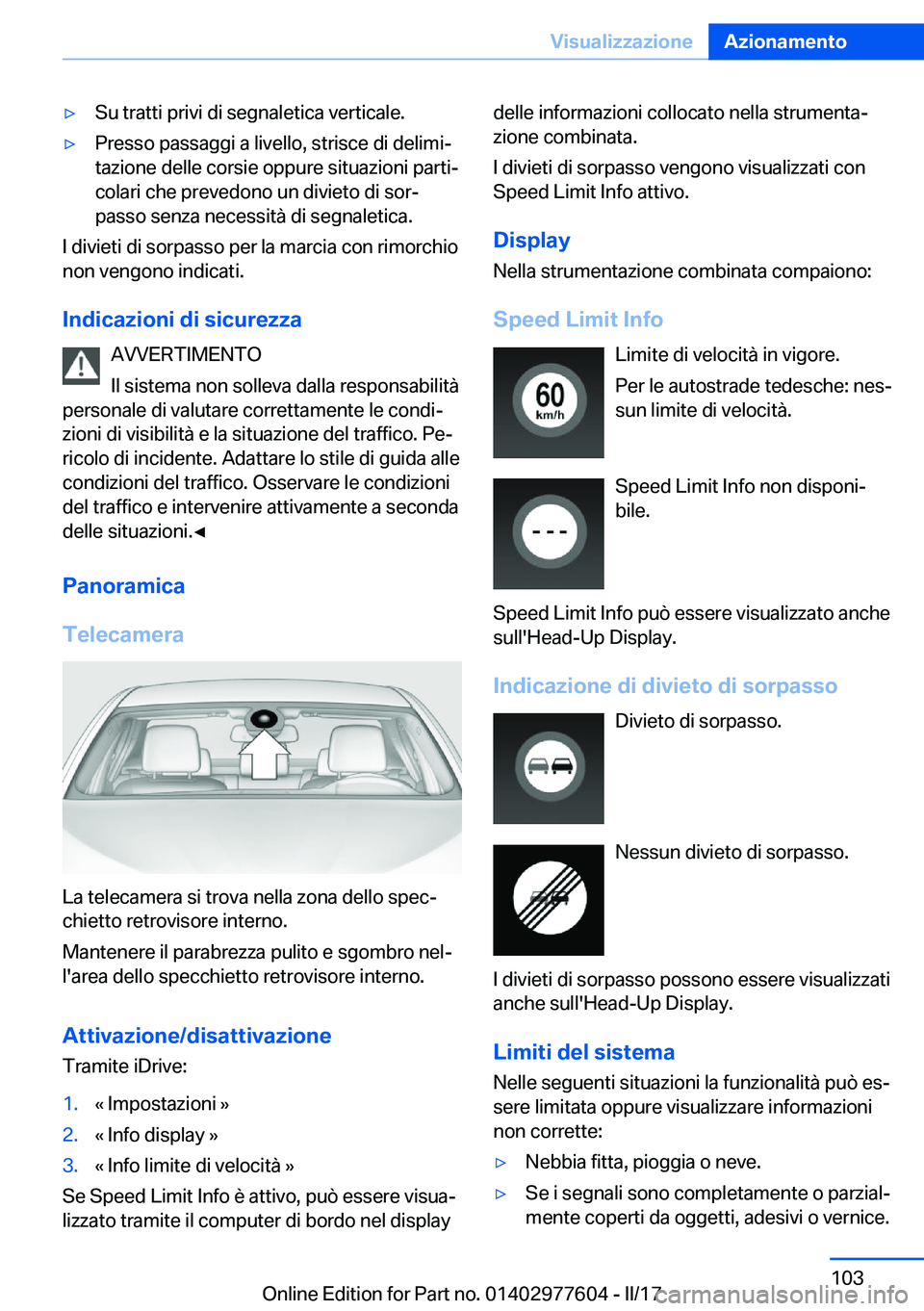 BMW X6 2017  Libretti Di Uso E manutenzione (in Italian) 'y�S�u� �t�r�a�t�t�i� �p�r�i�v�i� �d�i� �s�e�g�n�a�l�e�t�i�c�a� �v�e�r�t�i�c�a�l�e�.'y�P�r�e�s�s�o� �p�a�s�s�a�g�g�i� �a� �l�i�v�e�l�l�o�,� �s�t�r�i�s�c�e� �d�i� �d�e�l�i�m�iª
�t�a�z�i�o�n�e