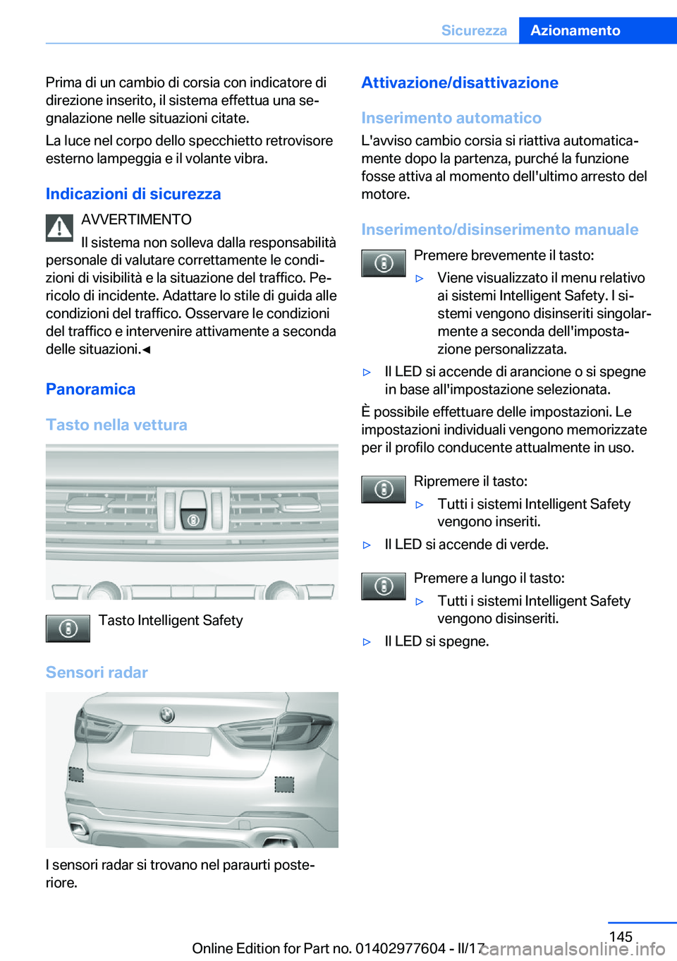 BMW X6 2017  Libretti Di Uso E manutenzione (in Italian) �P�r�i�m�a� �d�i� �u�n� �c�a�m�b�i�o� �d�i� �c�o�r�s�i�a� �c�o�n� �i�n�d�i�c�a�t�o�r�e� �d�i
�d�i�r�e�z�i�o�n�e� �i�n�s�e�r�i�t�o�,� �i�l� �s�i�s�t�e�m�a� �e�f�f�e�t�t�u�a� �u�n�a� �s�eª
�g�n�a�l�a�
