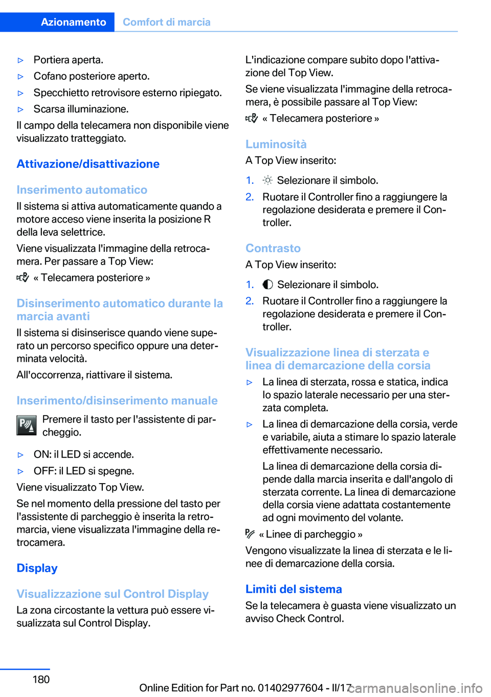BMW X6 2017  Libretti Di Uso E manutenzione (in Italian) 'y�P�o�r�t�i�e�r�a� �a�p�e�r�t�a�.'y�C�o�f�a�n�o� �p�o�s�t�e�r�i�o�r�e� �a�p�e�r�t�o�.'y�S�p�e�c�c�h�i�e�t�t�o� �r�e�t�r�o�v�i�s�o�r�e� �e�s�t�e�r�n�o� �r�i�p�i�e�g�a�t�o�.'y�S�c�a�r�s