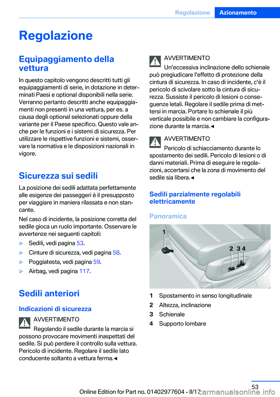 BMW X6 2017  Libretti Di Uso E manutenzione (in Italian) �R�e�g�o�l�a�z�i�o�n�e�E�q�u�i�p�a�g�g�i�a�m�e�n�t�o��d�e�l�l�a
�v�e�t�t�u�r�a
�I�n� �q�u�e�s�t�o� �c�a�p�i�t�o�l�o� �v�e�n�g�o�n�o� �d�e�s�c�r�i�t�t�i� �t�u�t�t�i� �g�l�i
�e�q�u�i�p�a�g�g�i�a�m�e�n�