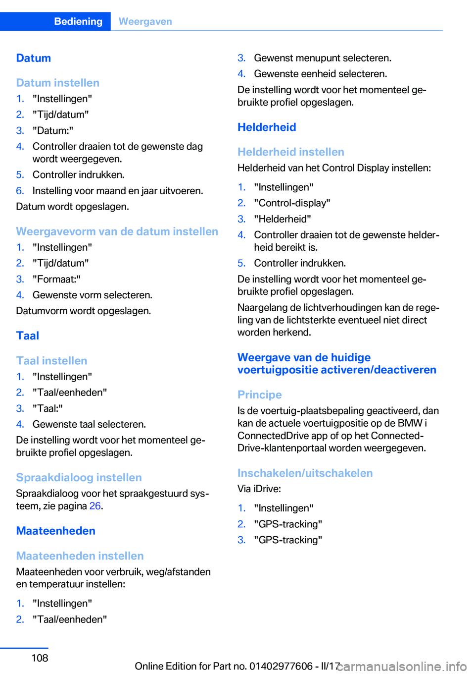 BMW X6 2017  Instructieboekjes (in Dutch) �D�a�t�u�m
�D�a�t�u�m��i�n�s�t�e�l�l�e�n�1�.�"�I�n�s�t�e�l�l�i�n�g�e�n�"�2�.�"�T�i�j�d�/�d�a�t�u�m�"�3�.�"�D�a�t�u�m�:�"�4�.�C�o�n�t�r�o�l�l�e�r� �d�r�a�a�i�e�n� �t�o�t� �d�e�