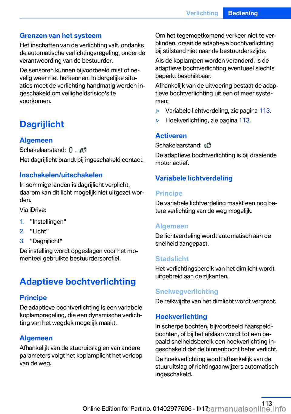 BMW X6 2017  Instructieboekjes (in Dutch) �G�r�e�n�z�e�n��v�a�n��h�e�t��s�y�s�t�e�e�m
�H�e�t� �i�n�s�c�h�a�t�t�e�n� �v�a�n� �d�e� �v�e�r�l�i�c�h�t�i�n�g� �v�a�l�t�,� �o�n�d�a�n�k�s
�d�e� �a�u�t�o�m�a�t�i�s�c�h�e� �v�e�r�l�i�c�h�t�i�n�g�s�r