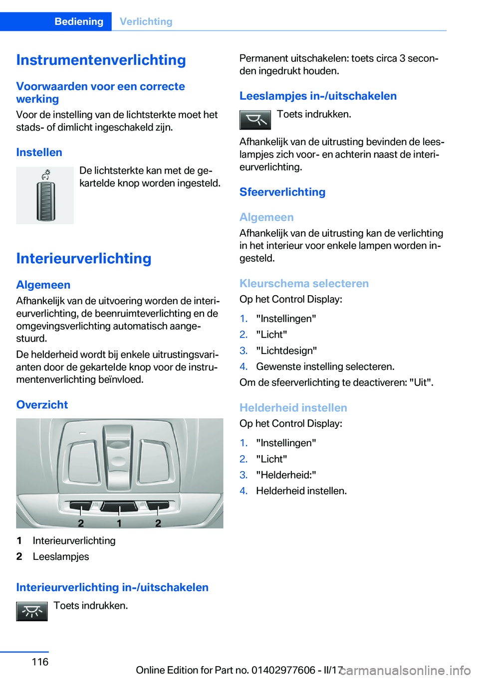 BMW X6 2017  Instructieboekjes (in Dutch) �I�n�s�t�r�u�m�e�n�t�e�n�v�e�r�l�i�c�h�t�i�n�g�V�o�o�r�w�a�a�r�d�e�n��v�o�o�r��e�e�n��c�o�r�r�e�c�t�e
�w�e�r�k�i�n�g
�V�o�o�r� �d�e� �i�n�s�t�e�l�l�i�n�g� �v�a�n� �d�e� �l�i�c�h�t�s�t�e�r�k�t�e� �m