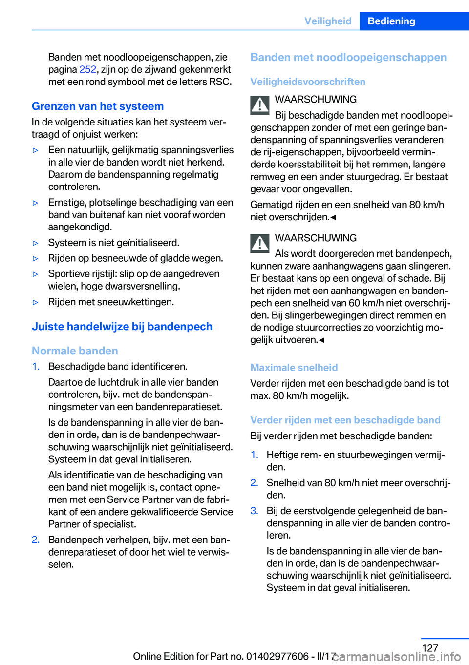 BMW X6 2017  Instructieboekjes (in Dutch) �B�a�n�d�e�n� �m�e�t� �n�o�o�d�l�o�o�p�e�i�g�e�n�s�c�h�a�p�p�e�n�,� �z�i�e
�p�a�g�i�n�a�  �2�5�2�,� �z�i�j�n� �o�p� �d�e� �z�i�j�w�a�n�d� �g�e�k�e�n�m�e�r�k�t
�m�e�t� �e�e�n� �r�o�n�d� �s�y�m�b�o�o�l�