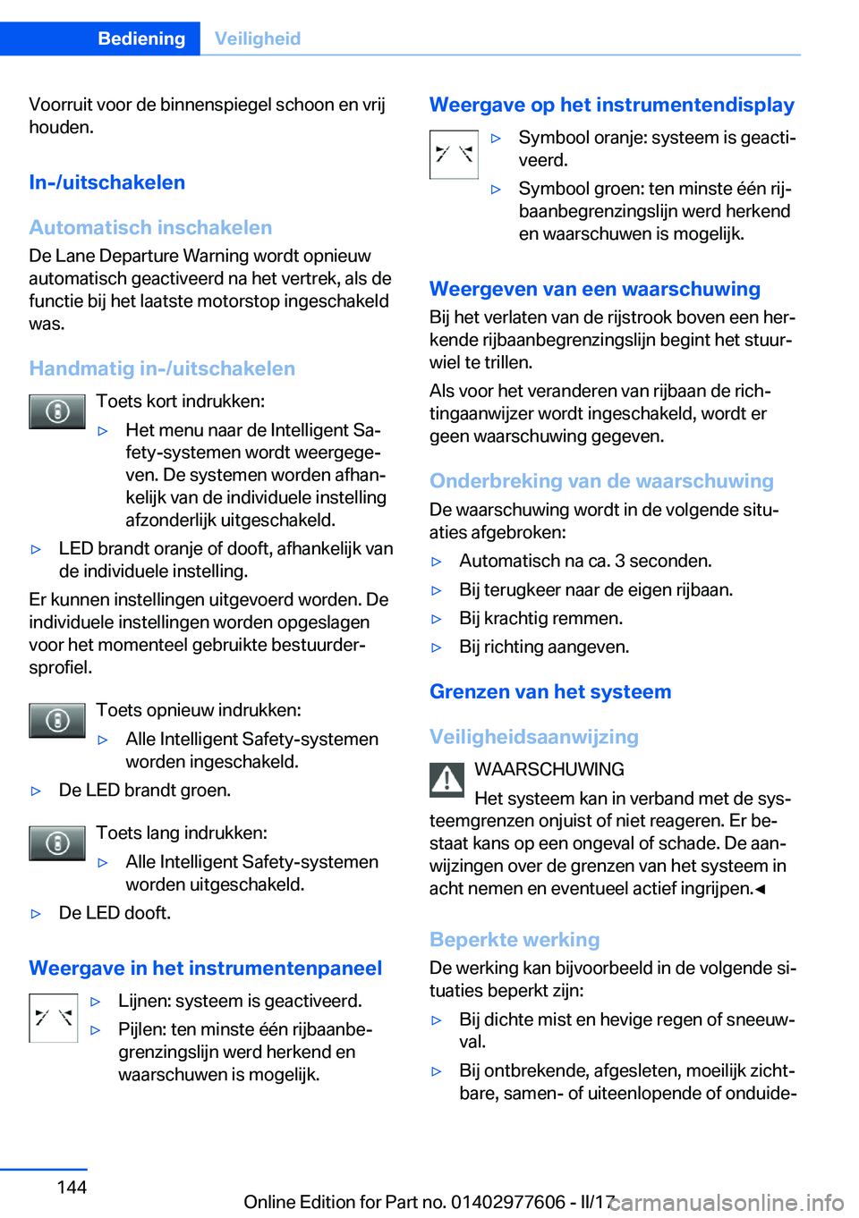 BMW X6 2017  Instructieboekjes (in Dutch) �V�o�o�r�r�u�i�t� �v�o�o�r� �d�e� �b�i�n�n�e�n�s�p�i�e�g�e�l� �s�c�h�o�o�n� �e�n� �v�r�i�j�h�o�u�d�e�n�.
�I�n�-�/�u�i�t�s�c�h�a�k�e�l�e�n
�A�u�t�o�m�a�t�i�s�c�h��i�n�s�c�h�a�k�e�l�e�n
�D�e� �L�a�n�e�