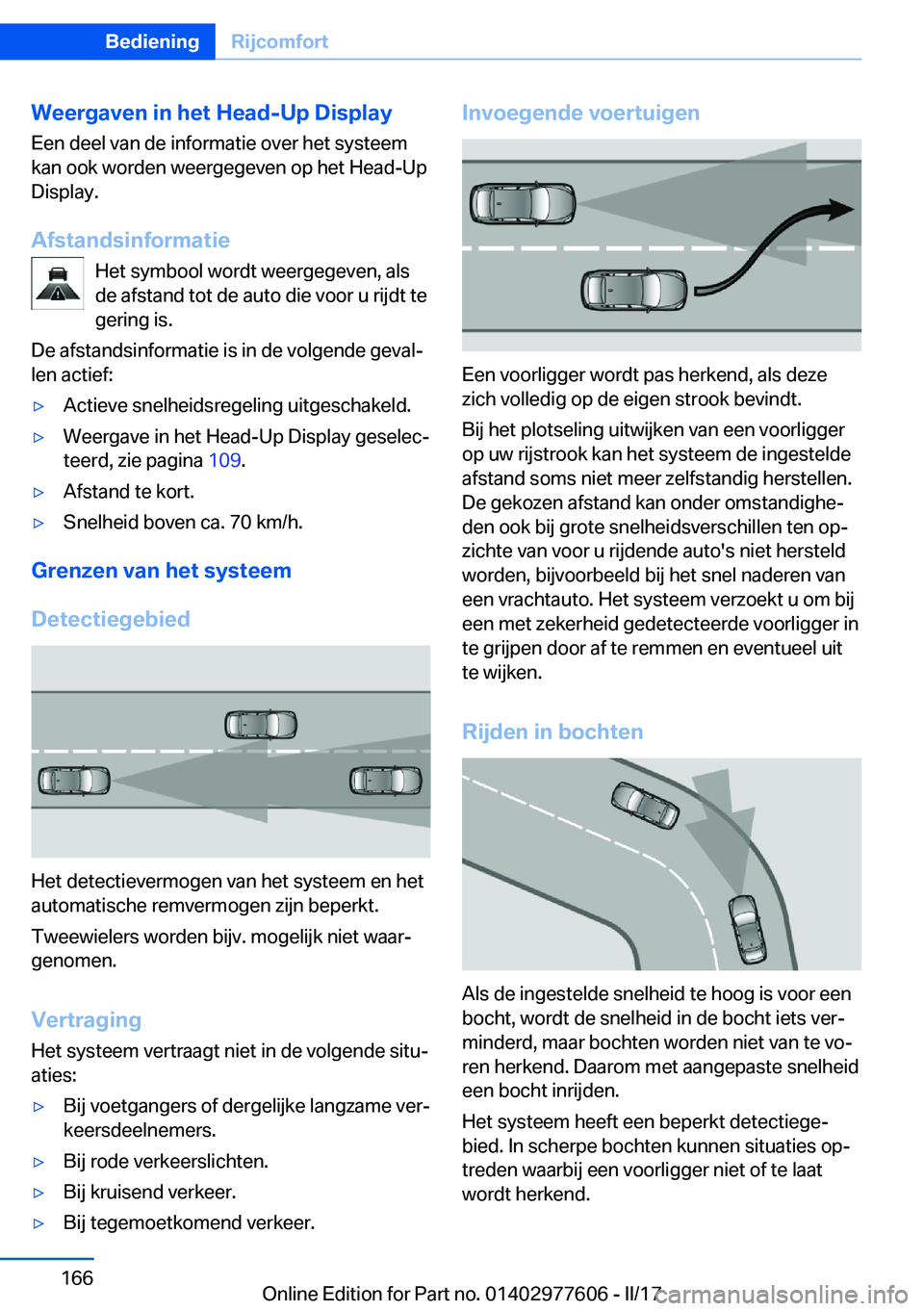 BMW X6 2017  Instructieboekjes (in Dutch) �W�e�e�r�g�a�v�e�n��i�n��h�e�t��H�e�a�d�-�U�p��D�i�s�p�l�a�y
�E�e�n� �d�e�e�l� �v�a�n� �d�e� �i�n�f�o�r�m�a�t�i�e� �o�v�e�r� �h�e�t� �s�y�s�t�e�e�m
�k�a�n� �o�o�k� �w�o�r�d�e�n� �w�e�e�r�g�e�g�e�v