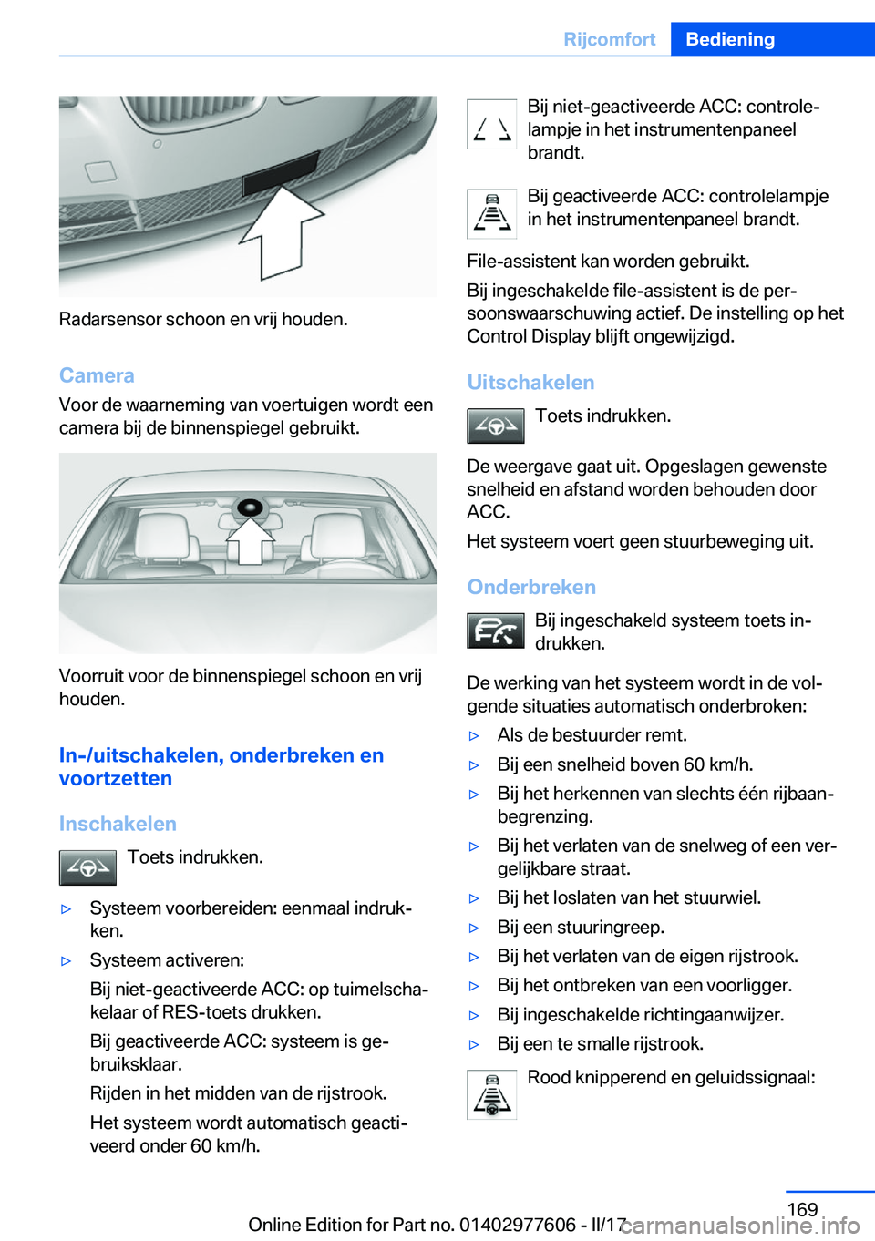 BMW X6 2017  Instructieboekjes (in Dutch) �R�a�d�a�r�s�e�n�s�o�r� �s�c�h�o�o�n� �e�n� �v�r�i�j� �h�o�u�d�e�n�.�C�a�m�e�r�a
�V�o�o�r� �d�e� �w�a�a�r�n�e�m�i�n�g� �v�a�n� �v�o�e�r�t�u�i�g�e�n� �w�o�r�d�t� �e�e�n
�c�a�m�e�r�a� �b�i�j� �d�e� �b�i