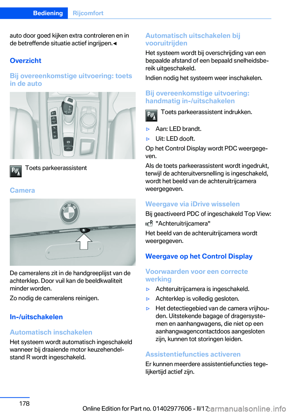 BMW X6 2017  Instructieboekjes (in Dutch) �a�u�t�o� �d�o�o�r� �g�o�e�d� �k�i�j�k�e�n� �e�x�t�r�a� �c�o�n�t�r�o�l�e�r�e�n� �e�n� �i�n
�d�e� �b�e�t�r�e�f�f�e�n�d�e� �s�i�t�u�a�t�i�e� �a�c�t�i�e�f� �i�n�g�r�i�j�p�e�n�.'