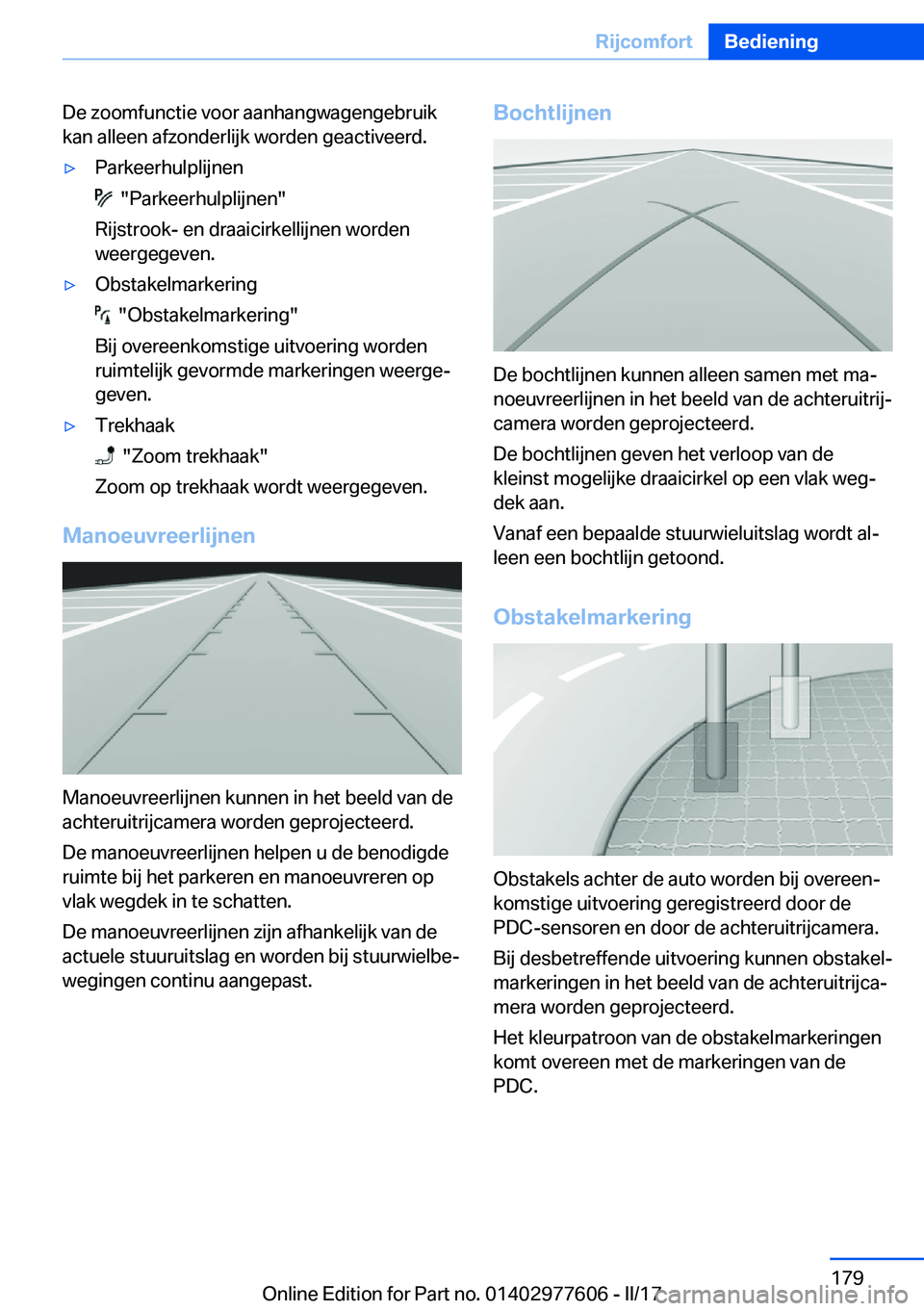 BMW X6 2017  Instructieboekjes (in Dutch) �D�e� �z�o�o�m�f�u�n�c�t�i�e� �v�o�o�r� �a�a�n�h�a�n�g�w�a�g�e�n�g�e�b�r�u�i�k�k�a�n� �a�l�l�e�e�n� �a�f�z�o�n�d�e�r�l�i�j�k� �w�o�r�d�e�n� �g�e�a�c�t�i�v�e�e�r�d�.'y�P�a�r�k�e�e�r�h�u�l�p�l�i�j�n