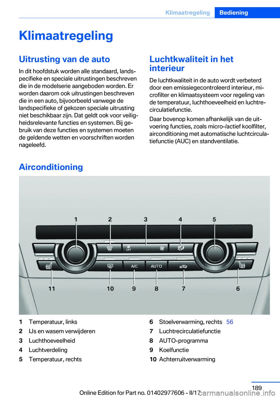 BMW X6 2017  Instructieboekjes (in Dutch) �K�l�i�m�a�a�t�r�e�g�e�l�i�n�g�U�i�t�r�u�s�t�i�n�g��v�a�n��d�e��a�u�t�o�I�n� �d�i�t� �h�o�o�f�d�s�t�u�k� �w�o�r�d�e�n� �a�l�l�e� �s�t�a�n�d�a�a�r�d�,� �l�a�n�d�sj
�p�e�c�i�f�i�e�k�e� �e�n� �s�p�e�