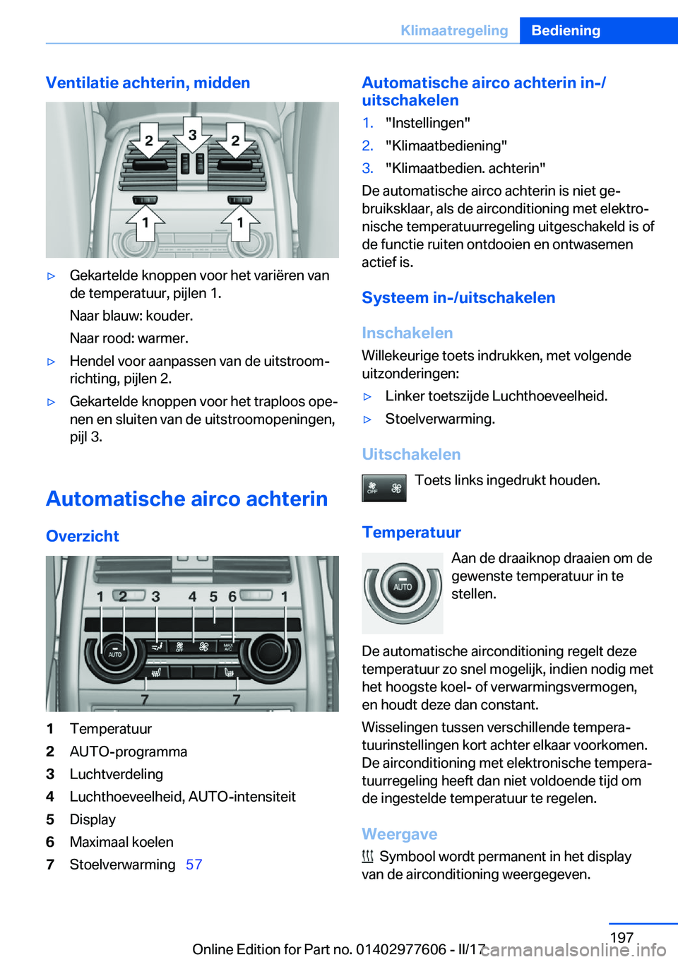 BMW X6 2017  Instructieboekjes (in Dutch) �V�e�n�t�i�l�a�t�i�e��a�c�h�t�e�r�i�n�,��m�i�d�d�e�n'y�G�e�k�a�r�t�e�l�d�e� �k�n�o�p�p�e�n� �v�o�o�r� �h�e�t� �v�a�r�i�