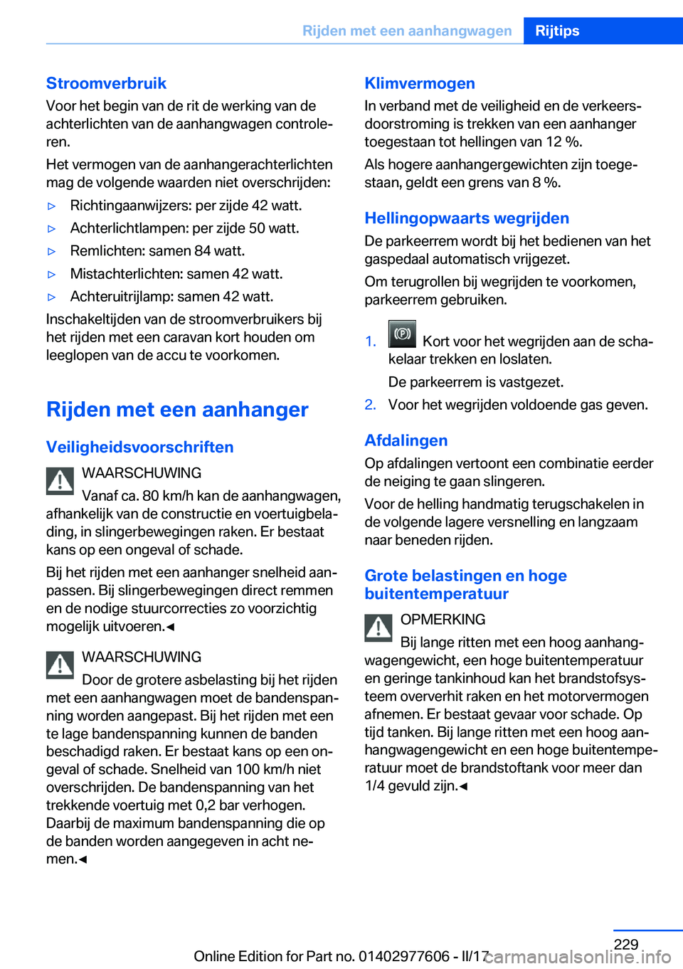 BMW X6 2017  Instructieboekjes (in Dutch) �S�t�r�o�o�m�v�e�r�b�r�u�i�k�V�o�o�r� �h�e�t� �b�e�g�i�n� �v�a�n� �d�e� �r�i�t� �d�e� �w�e�r�k�i�n�g� �v�a�n� �d�e
�a�c�h�t�e�r�l�i�c�h�t�e�n� �v�a�n� �d�e� �a�a�n�h�a�n�g�w�a�g�e�n� �c�o�n�t�r�o�l�e
