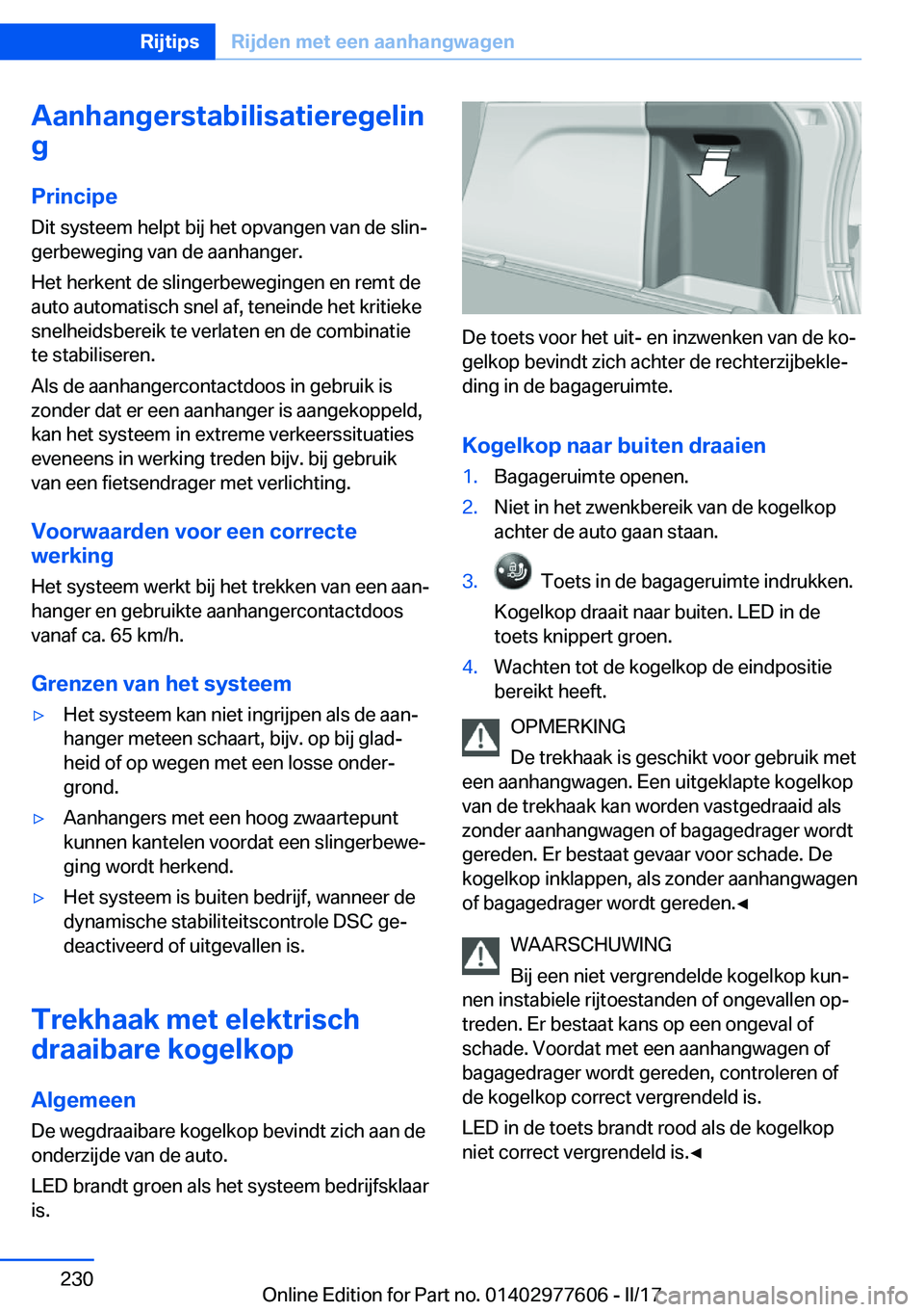 BMW X6 2017  Instructieboekjes (in Dutch) �A�a�n�h�a�n�g�e�r�s�t�a�b�i�l�i�s�a�t�i�e�r�e�g�e�l�i�n
�g
�P�r�i�n�c�i�p�e �D�i�t� �s�y�s�t�e�e�m� �h�e�l�p�t� �b�i�j� �h�e�t� �o�p�v�a�n�g�e�n� �v�a�n� �d�e� �s�l�i�nj�g�e�r�b�e�w�e�g�i�n�g� �v�a�