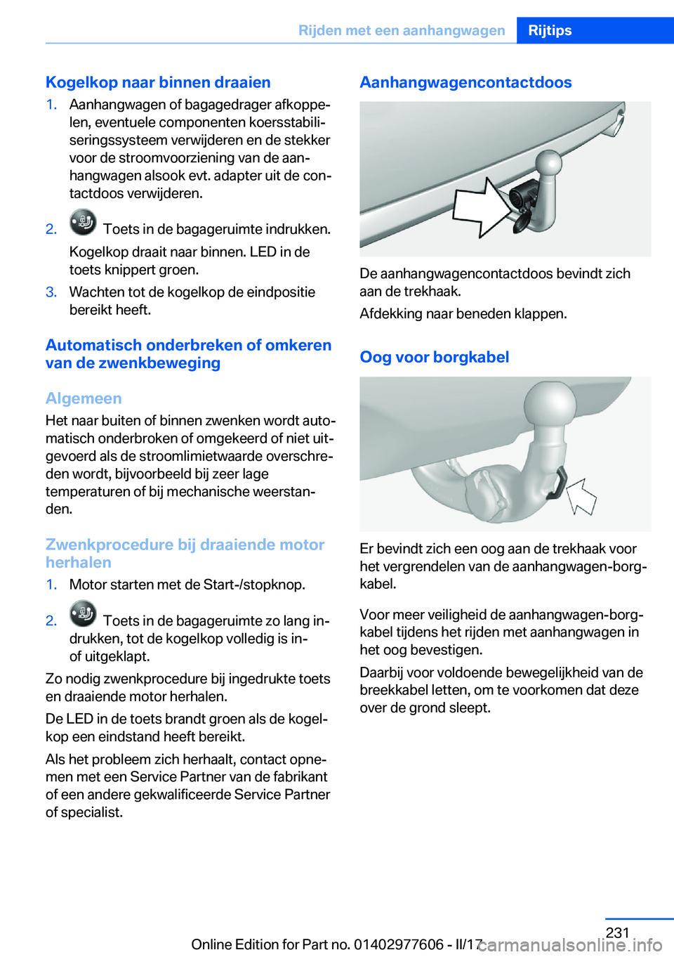 BMW X6 2017  Instructieboekjes (in Dutch) �K�o�g�e�l�k�o�p��n�a�a�r��b�i�n�n�e�n��d�r�a�a�i�e�n�1�.�A�a�n�h�a�n�g�w�a�g�e�n� �o�f� �b�a�g�a�g�e�d�r�a�g�e�r� �a�f�k�o�p�p�ej�l�e�n�,� �e�v�e�n�t�u�e�l�e� �c�o�m�p�o�n�e�n�t�e�n� �k�o�e�r�s�s