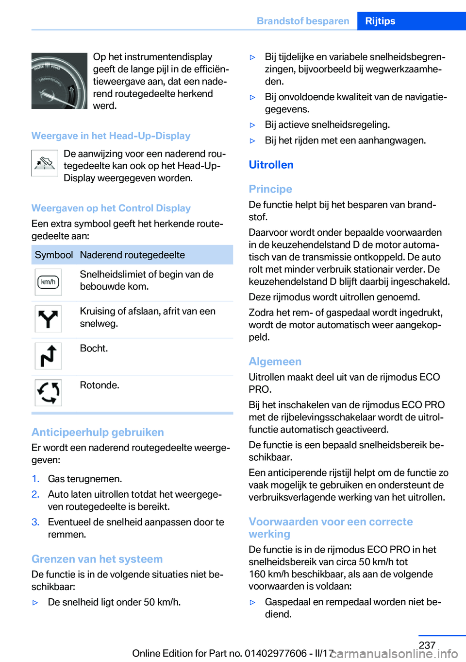 BMW X6 2017  Instructieboekjes (in Dutch) �O�p� �h�e�t� �i�n�s�t�r�u�m�e�n�t�e�n�d�i�s�p�l�a�y
�g�e�e�f�t� �d�e� �l�a�n�g�e� �p�i�j�l� �i�n� �d�e� �e�f�f�i�c�i�