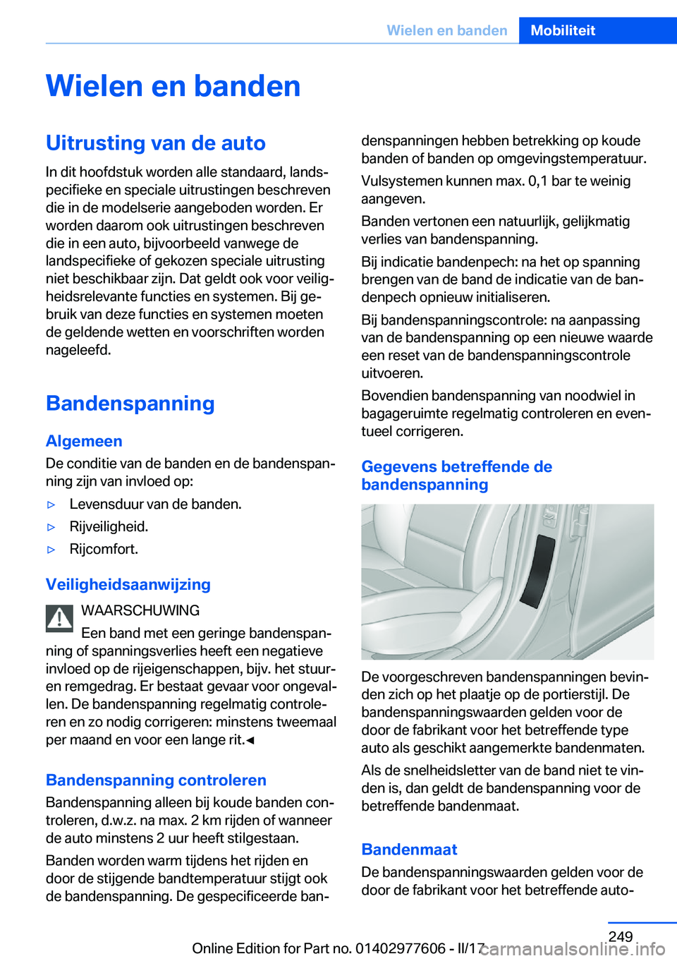 BMW X6 2017  Instructieboekjes (in Dutch) �W�i�e�l�e�n��e�n��b�a�n�d�e�n�U�i�t�r�u�s�t�i�n�g��v�a�n��d�e��a�u�t�o�I�n� �d�i�t� �h�o�o�f�d�s�t�u�k� �w�o�r�d�e�n� �a�l�l�e� �s�t�a�n�d�a�a�r�d�,� �l�a�n�d�sj
�p�e�c�i�f�i�e�k�e� �e�n� �s�p�