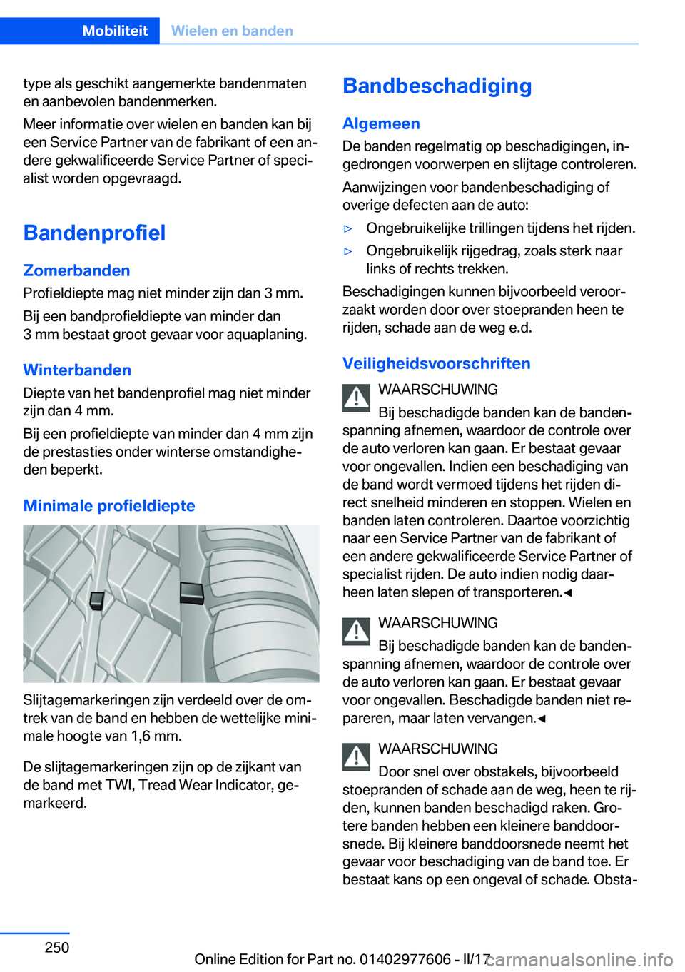 BMW X6 2017  Instructieboekjes (in Dutch) �t�y�p�e� �a�l�s� �g�e�s�c�h�i�k�t� �a�a�n�g�e�m�e�r�k�t�e� �b�a�n�d�e�n�m�a�t�e�n
�e�n� �a�a�n�b�e�v�o�l�e�n� �b�a�n�d�e�n�m�e�r�k�e�n�.
�M�e�e�r� �i�n�f�o�r�m�a�t�i�e� �o�v�e�r� �w�i�e�l�e�n� �e�n� 