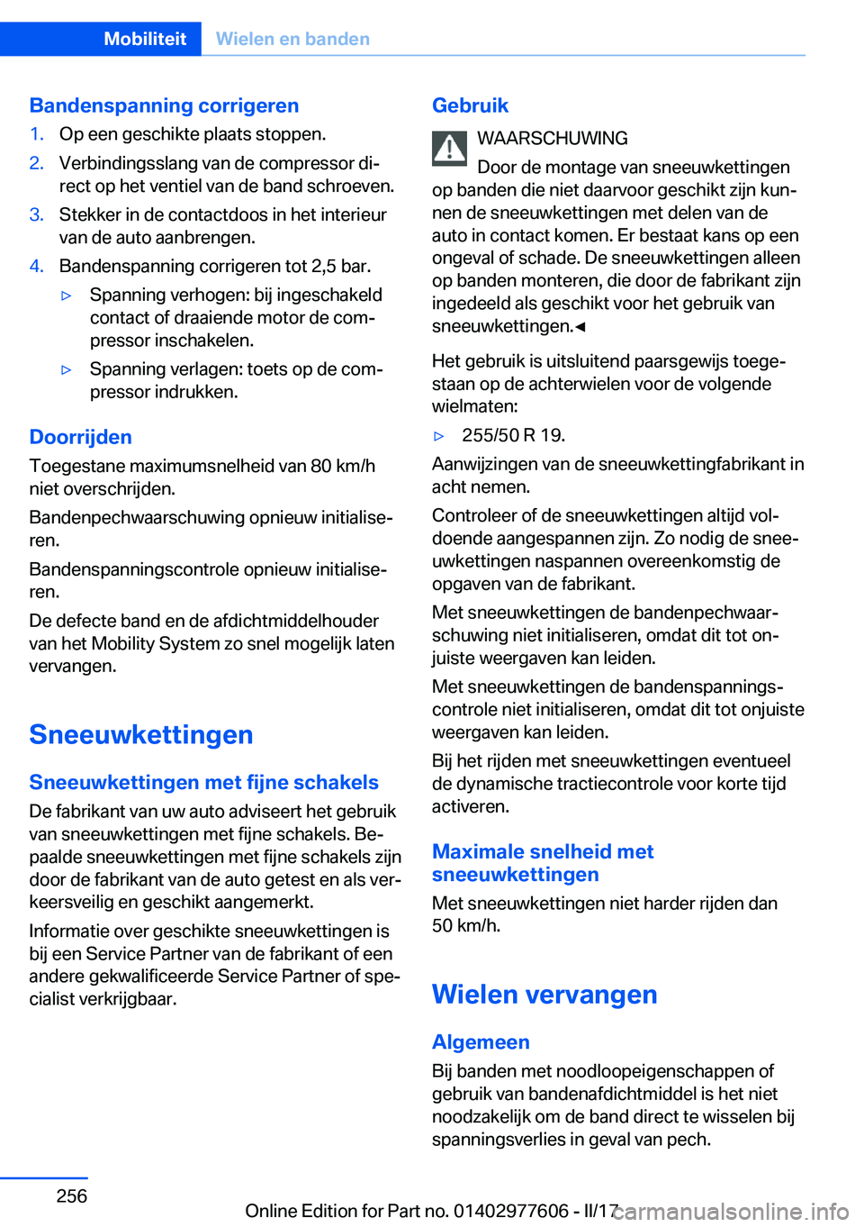 BMW X6 2017  Instructieboekjes (in Dutch) �B�a�n�d�e�n�s�p�a�n�n�i�n�g��c�o�r�r�i�g�e�r�e�n�1�.�O�p� �e�e�n� �g�e�s�c�h�i�k�t�e� �p�l�a�a�t�s� �s�t�o�p�p�e�n�.�2�.�V�e�r�b�i�n�d�i�n�g�s�s�l�a�n�g� �v�a�n� �d�e� �c�o�m�p�r�e�s�s�o�r� �d�ij
�
