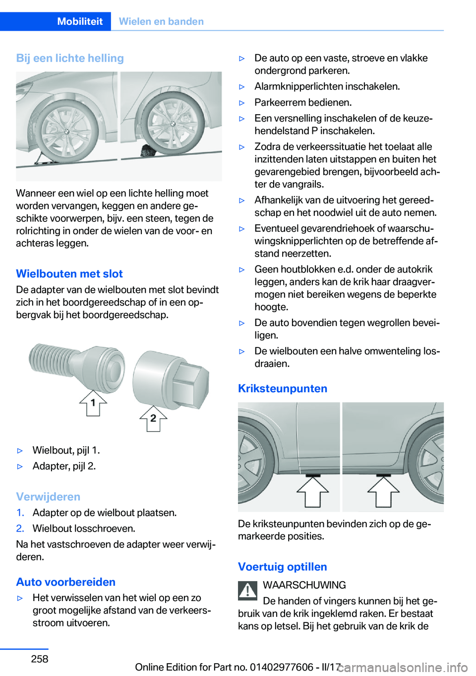 BMW X6 2017  Instructieboekjes (in Dutch) �B�i�j��e�e�n��l�i�c�h�t�e��h�e�l�l�i�n�g
�W�a�n�n�e�e�r� �e�e�n� �w�i�e�l� �o�p� �e�e�n� �l�i�c�h�t�e� �h�e�l�l�i�n�g� �m�o�e�t�w�o�r�d�e�n� �v�e�r�v�a�n�g�e�n�,� �k�e�g�g�e�n� �e�n� �a�n�d�e�r�e�